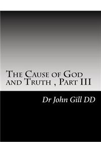 The Cause of God and Truth Part III