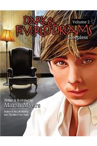 Dark and Fevered Dreams Volume 2