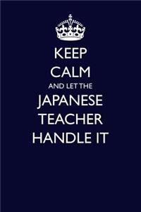 Keep Calm and Let the Japanese Teacher Handle It