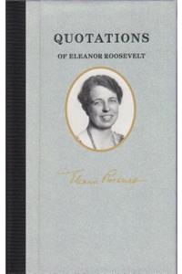 Quotations of Eleanor Roosevelt