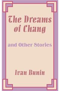 The Dreams of Chang and Other Stories