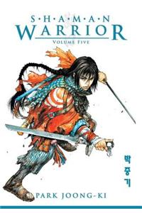 Shaman Warrior Volume 5