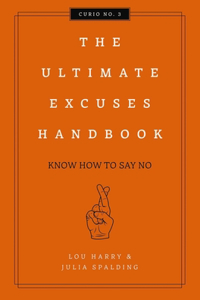 The Ultimate Excuses Handbook