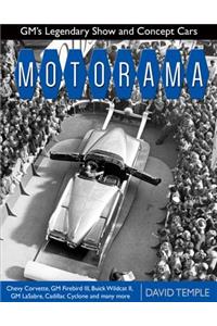 Motorama: Gm's Legendary Show & Concept Cars