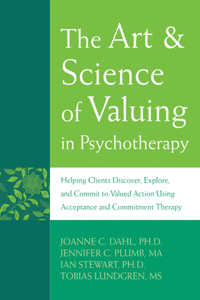 The Art and Science of Valuing in Psychotherapy