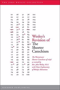 Wesley's Revision of The Shorter Catechism