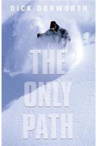 The Only Path