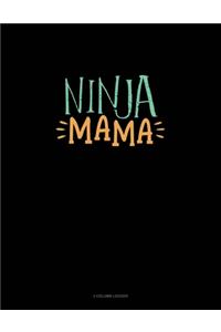 Ninja Mama