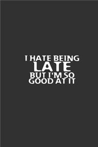I Hate Being Late