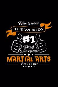 Most awesome martial arts