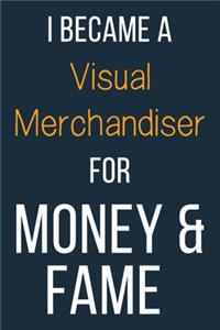 I Became A Visual Merchandiser For Money & Fame