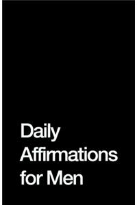 Daily Affirmations for Men