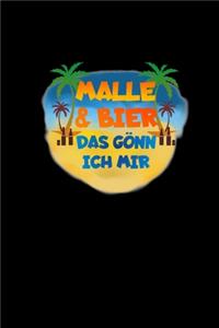 Malle Und Bier Das Gönn Ich Mir