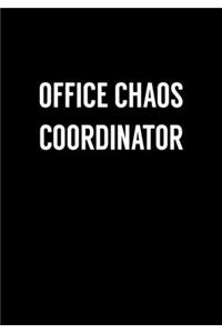 Office Chaos Coordinator