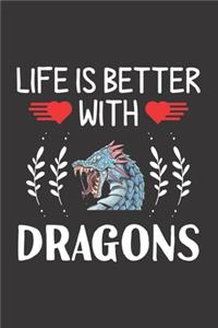 Life Is Better With Dragons