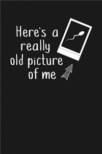 Here's a Really Old Picture of Me