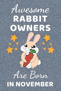 Awesome Rabbit Owners Are Born In November