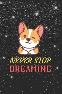 Never Stop Dreaming Dog Notebook