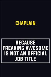 Chaplain Because Freaking Awesome Is Not An Official Job Title
