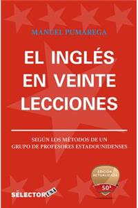 Ingles En Veinte Lecciones: Segun Metodos de Un Grupo de Profesores Americanos