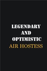 Legendary and Optimistic Air Hostess