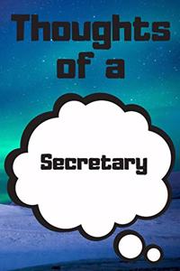 Thoughts of a Secretary