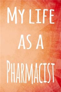 My Life as a Pharmacist