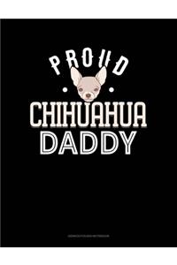 Proud Chihuahua Daddy