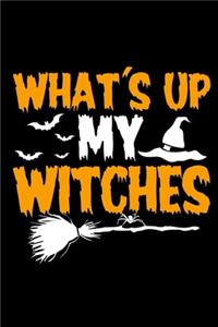 What's Up My Witches