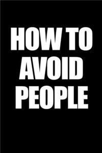 How to Avoid People