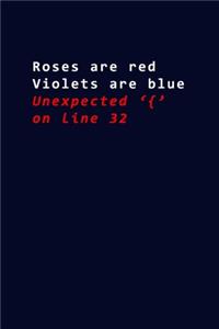Roses are Red Violets are Blue Unexpected '{' On Line 32