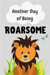 Another day of being Roarsome