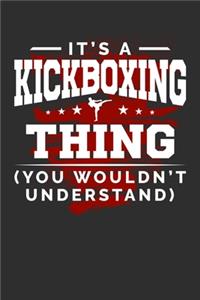 It's A Kickboxing Thing You Wouldn't Understand: Personal Planner 24 month 100 page 6 x 9 Dated Calendar Notebook For 2020-2021 Academic Year