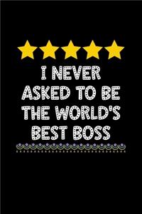 I Never Asked To Be The World's Best Boss