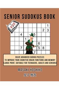 Senior Sudokus Book #10