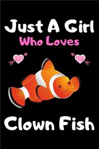 Just a girl who loves clown fish