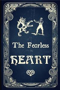 The Fearless Heart