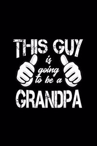 This Guy Is Going To Be A Grandpa