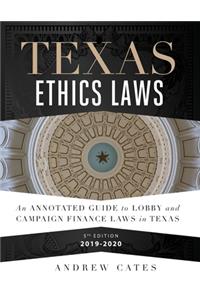 Texas Ethics Laws Annotated