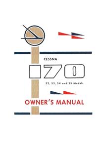 Cessna 170 (52, 53, 54 and 55 Models) Owner's Manual