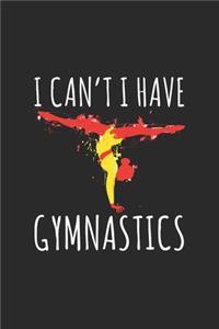I Can't I Have Gymnastics