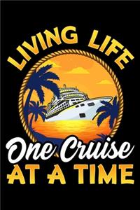Living Life One Cruise At A Time