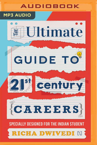 Ultimate Guide to 21st Century Careers