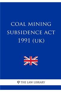 Coal Mining Subsidence Act 1991