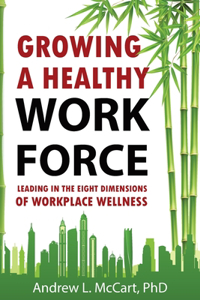 Growing a Healthy Workforce