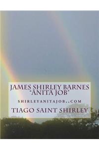 James Shirley "Anita Job" Barnes: shirleyanitajob.blogspot.com