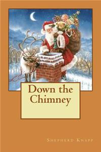 Down the Chimney