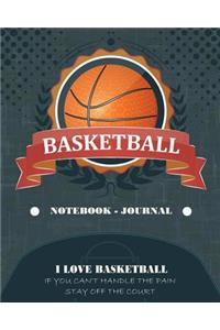 Basketball - Notebook - Journal - I Love Basketball