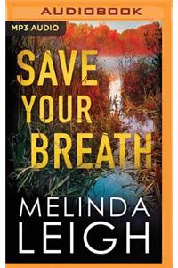 Save Your Breath