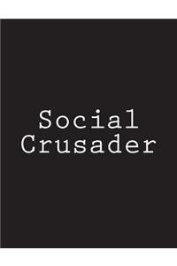 Social Crusader